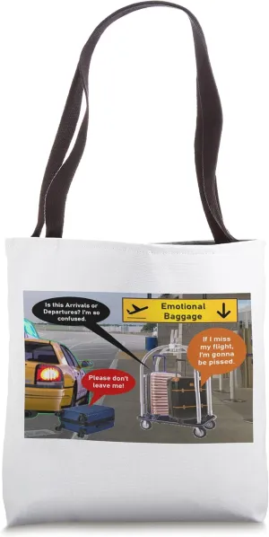 Emotional Baggage pack up the Tears at the Airport and Cheer Tote Bag