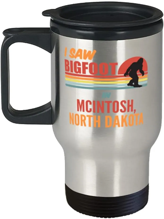 I Saw Bigfoot In McIntosh North Dakota Coffee Travel Mug