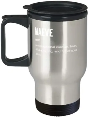Maeve Definition Noun An Exceptional Woman, Coffee Travel Mug