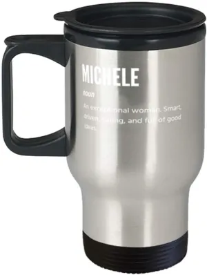 Michele Definition Noun An Exceptional Woman, Coffee Travel Mug